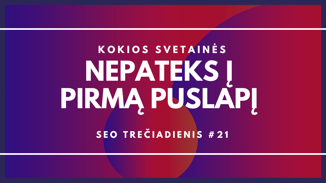 SEO trečiadienis 21