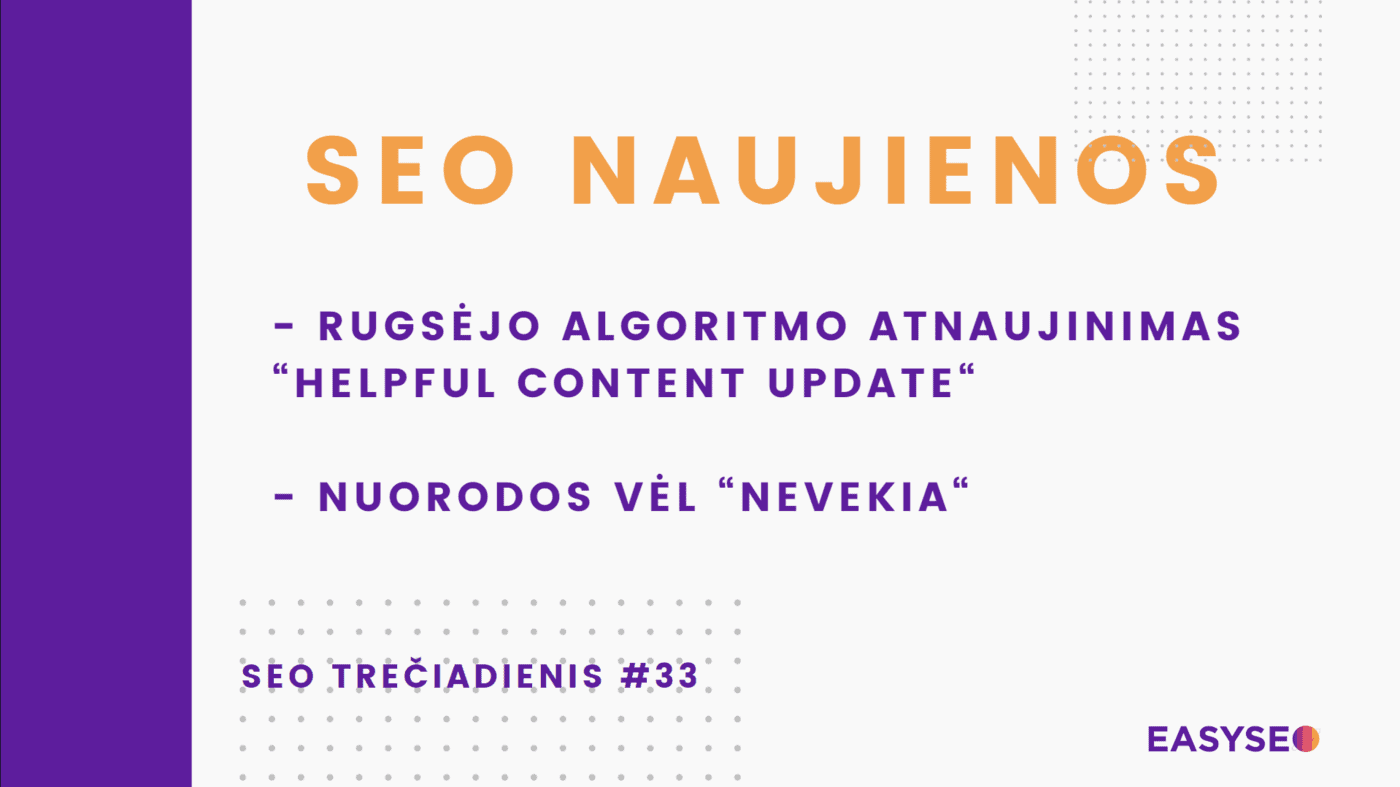 Rugsėjo 27d. - Helpful content update → SEO Trečiadienis #33 14 seo treciadienis google