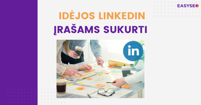 idejos-linkedin-irasams-sukurti